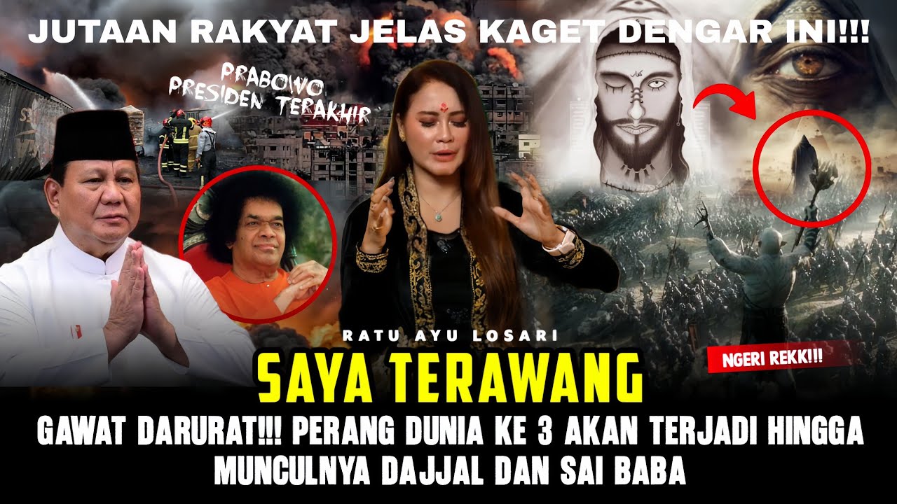 P3RANG DUNIA KE 3 AKAN TERJADI HINGGA MUNCULNYA DAJJAL DAN SAI BABA YANG BIKIN GEMPAR DUNIA