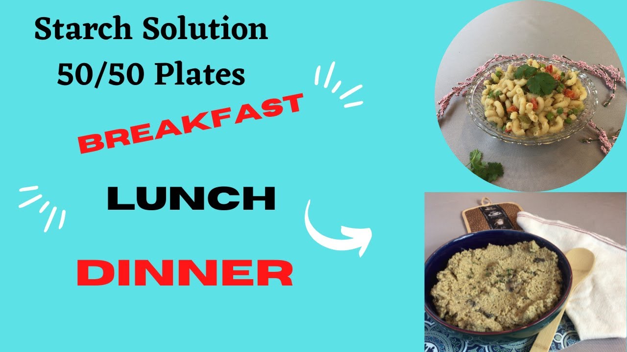 50/50 PLATES FOR BREAKFAST, LUNCH AND DINNER ON STARCH SOLUTION EASY AND DELICIOUS YouTube