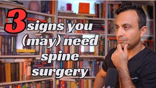 3 signs you (may) need spine surgery