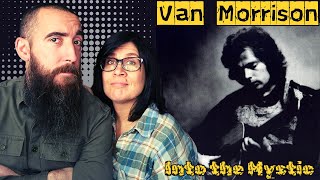 Van Morrison - Into the Mystic (REACTION) with my wife