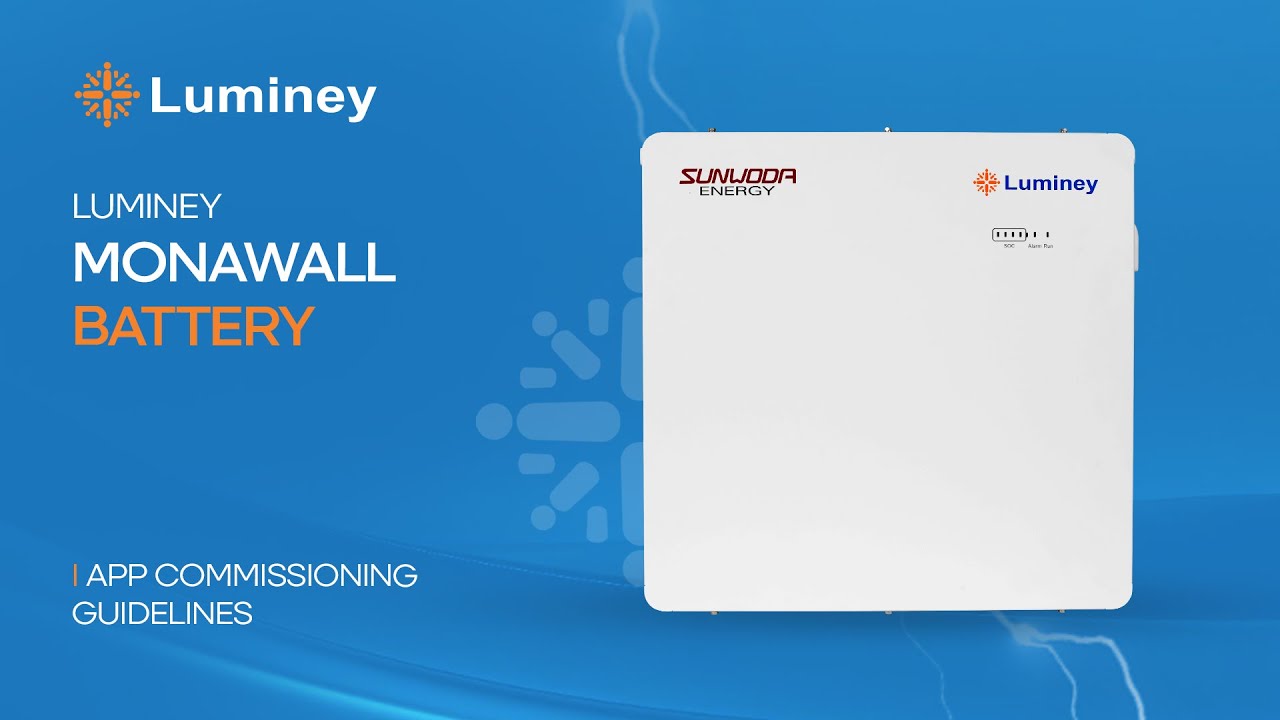 🔋 Luminey Monawall Battery –  App Commissioning Guidelines