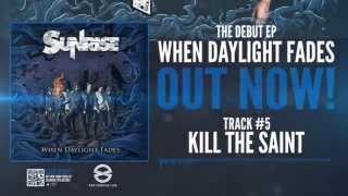 Sunrise - Kill The Saint  (When Daylight Fades EP) chords