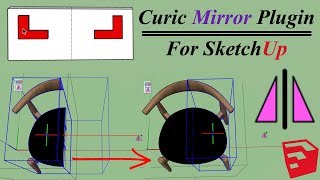 Curic Mirror Plugin For Sketchup