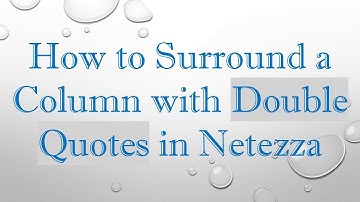 How to Surround a Column with Double Quotes in Netezza