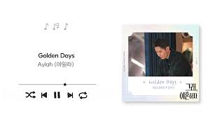 Aylah(아일라) - Golden Days | 드라마 OK Let's Get Divorced 그래, 이혼하자 OST (Official Audio)