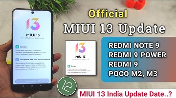 MIUI 13 Update Ready For Redmi Note 9,Redmi 9,Redmi 9 power, Poco M2,M3 When will we get ?