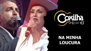 Video thumbnail of "Na minha loucura"