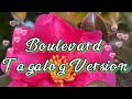Boulevard (Tagalog version)_cover by Eli Ventayen