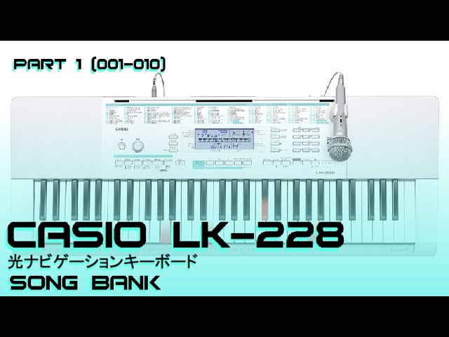 楽器/器材 鍵盤楽器 Casio LK 228 [光ナビゲーションキーボード]: Song Bank (Part 1/5 