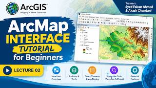 ArcMap Interface Tutorial for Beginners | GIS Lecture 02_Part-1 | Complete Introduction to ArcGIS Guide