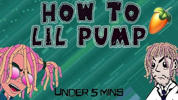 From Scratch: A Lil Pump Song In Under 5 Minutes  FL Studio Rap Hip Hop Trap Tutorial 2018 Type Beat