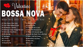 Best Of Bossa Nova Songs For Valentines Day 🤶 Most Bossa Nova Love Songs 🎄 Bossa Nova Covers 2024