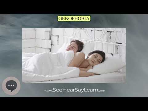 Genophobia | Phobias, Fears, and Anxieties 😲😱🤪