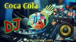 COCA COLA LAYAO DJ SAMEER LODHI HARD BASS MIXING GMS DJ DEVENDRA FAST DJ BASS REMIX SONG HARYANVI