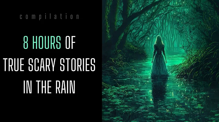 8 HOURS of TRUE Scary Stories in the Rain | Comp | @RavenReads