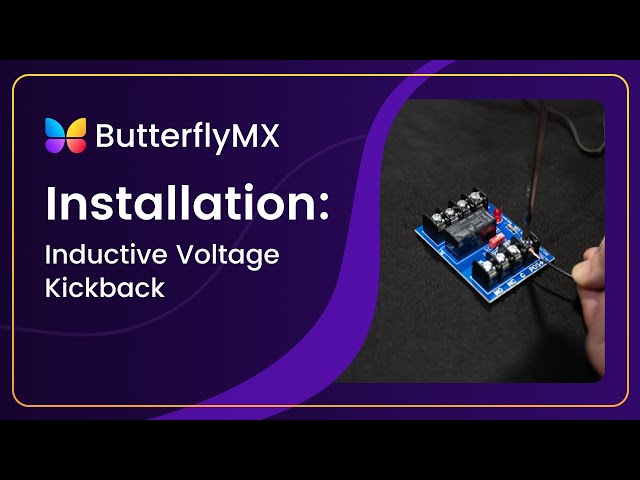 Inductive Kickback Voltage Demo - ButterflyMX Installation