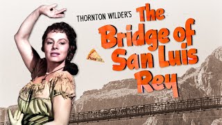 The Bridge of San Luis Rey (TV-1958) THORNTON WILDER ♠ PULITZER PRIZE by PizzaFlix 6,817 views 1 month ago 1 hour, 20 minutes