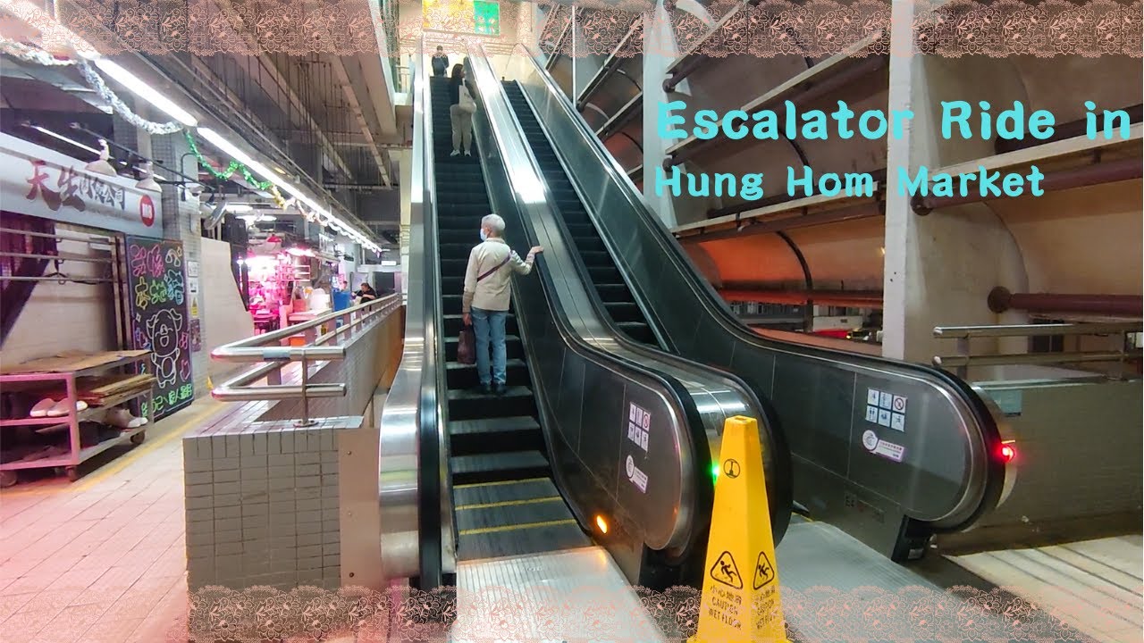 4 Escalator Views in Hong Kong Hung Hom Market: Upward & Downward Dual Rides Tour
