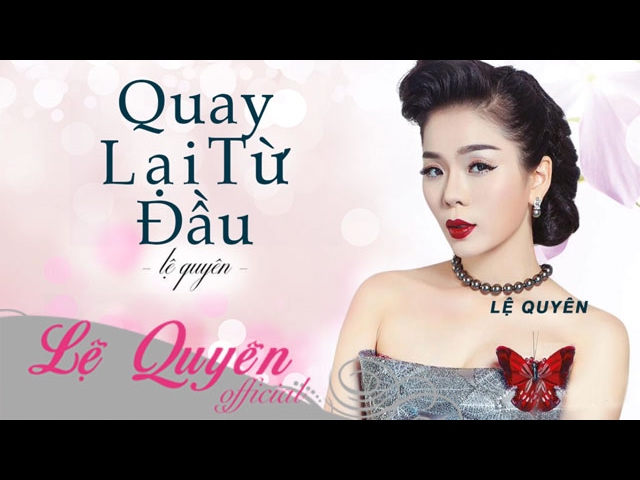 Quay Lại Từ Đầu - Lệ Quyên class=