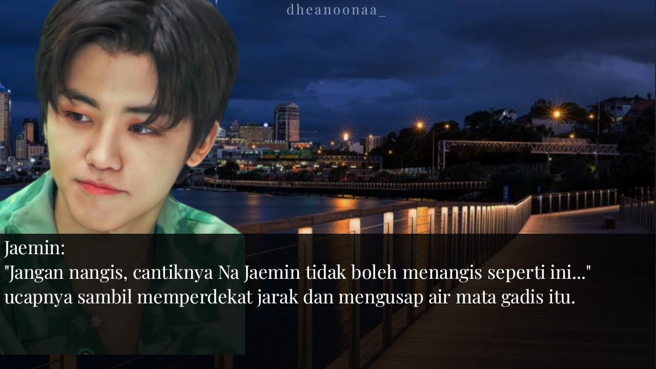 Eps. 4 || FF Na Jaemin - Bad Boy || get comfortable