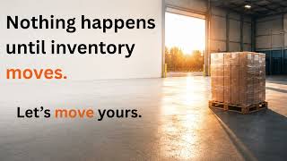 Nothing happens until inventory moves.