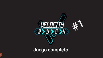 Velocity rush juego completo (sin comentarios) no es un speedrun