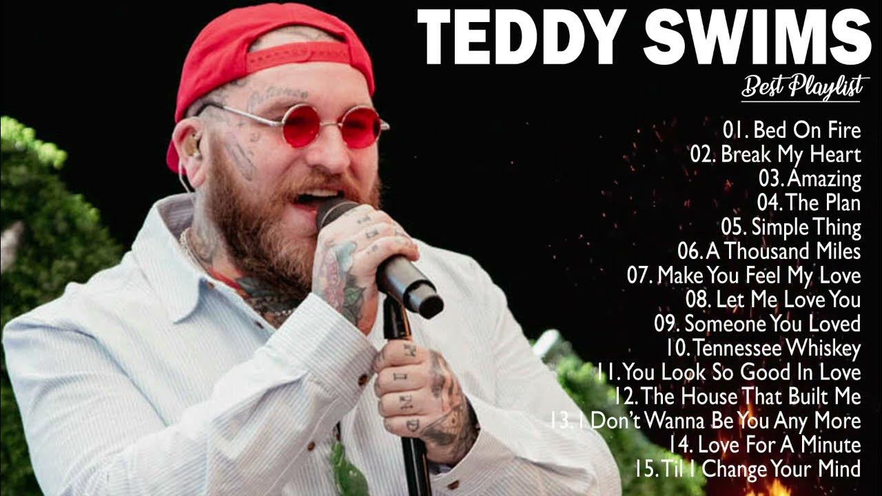 Teddy Swims Album🎶Best Music for Relaxing Addictive Music La Mejor