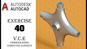 CAD CAM TUTORIAL EXERCISE 40 IN HINDI BY VCE, AUTODESK AUTOCAD 3D MODELING