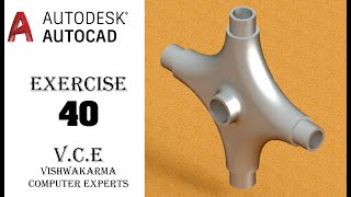 CAD CAM TUTORIAL EXERCISE 40 IN HINDI BY VCE, AUTODESK AUTOCAD 3D MODELING