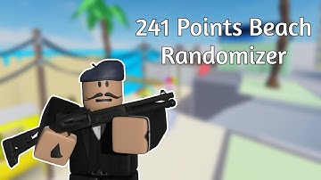 241 Points Beach Randomizer | Roblox Arsenal