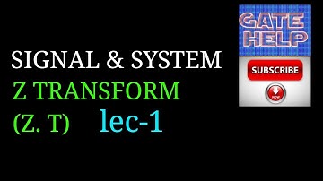 Z Transform (Part-1) // GATE/IES/PSU *MUST WATCH*