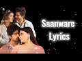 Saanware lyrics  abhishek kumar  mannara chopra  akhil sac.eva  kartik  msa lyrics hub