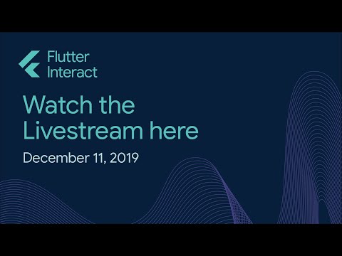 Flutter Interact 2019 Livestream