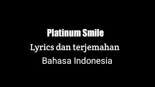 Lagu Platinum Smile bahasa Indonesia#kamenrider the next #platinumsmile