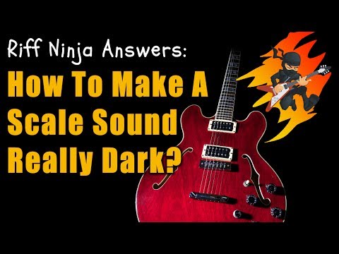 How to Make Guitar Scales Sound Darker