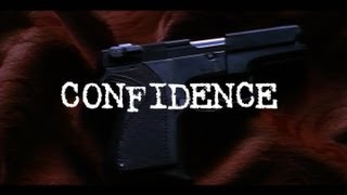 Watch Confidence Trailer