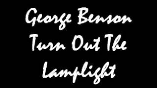 George Benson - Turn Out The Lamplight