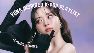 YUNA it girl KPOP playlist ( with MVs!)