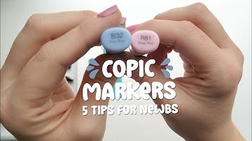 5 Tips for Getting Started with Copic Markers | Beginner Tips for using Alcohol Markers