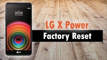 LG X Power How to Factory Reset