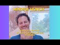 Mindful Munch 67- Letting Go & Renewal