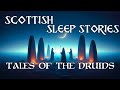 3 enchanted druid tales of ancient scotland collection of bedtime stories  calm cozy scottish asmr