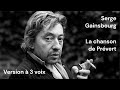 Gainsbourg  la chanson de prvert  3 voix