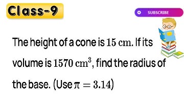 The height of a cone is 15 cm. If its volume is 1570 cm^3, find the radius of the base.(Use π = 3.14