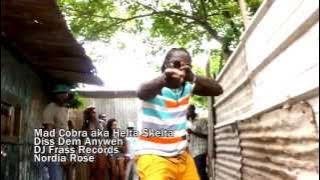 Mad Cobra - Dis Dem Anyweh (Official HQ Video)