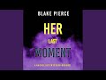 Chapter 135 Her Last Moment A Rachel Gift Fbi Suspense Thriller Book 22