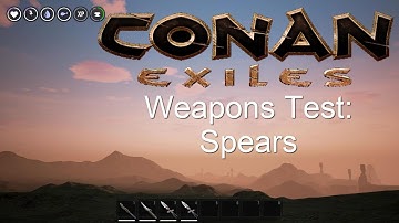 Conan Exiles Weapons test: Spears