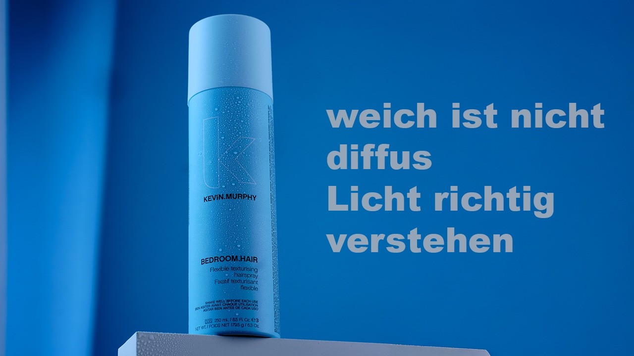 BTS Produktshot: Weiches Licht und Diffuses Licht - der Unterschied