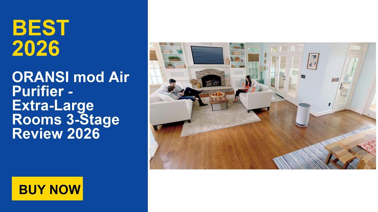 ORANSI mod Air Purifier - Extra-Large Rooms 3-Stage Review 2026