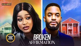 BROKEN AFFIRMATION ( CHIKE DANIELS, UCHE MONTANA, DORIS IFEKA ) Latest Nigerian Movie 2025 Uganda Movie